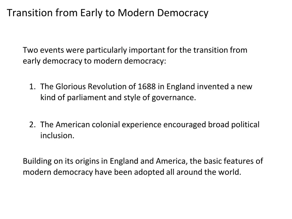 transition from early to modern democracy