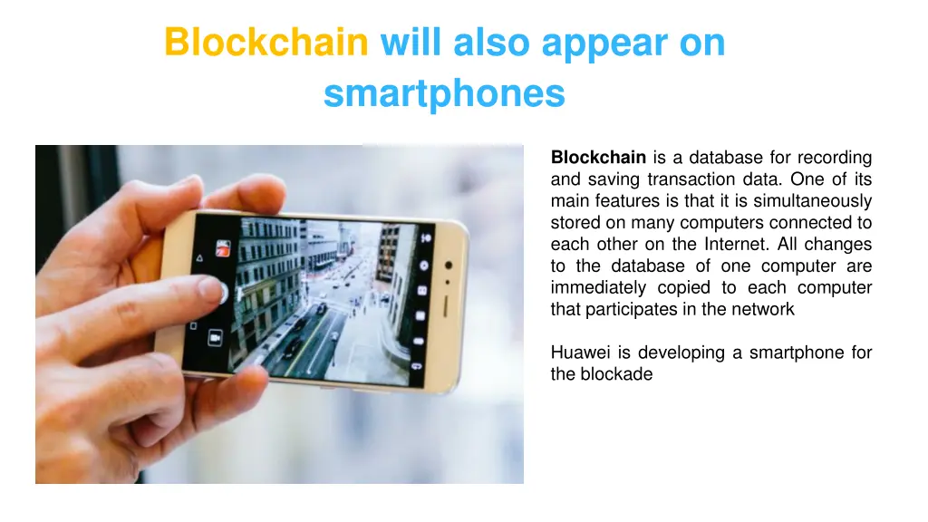 blockchain will also appear on smartphones