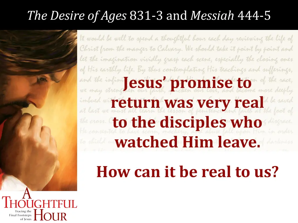 the desire of ages 831 3 and messiah 444 5 2