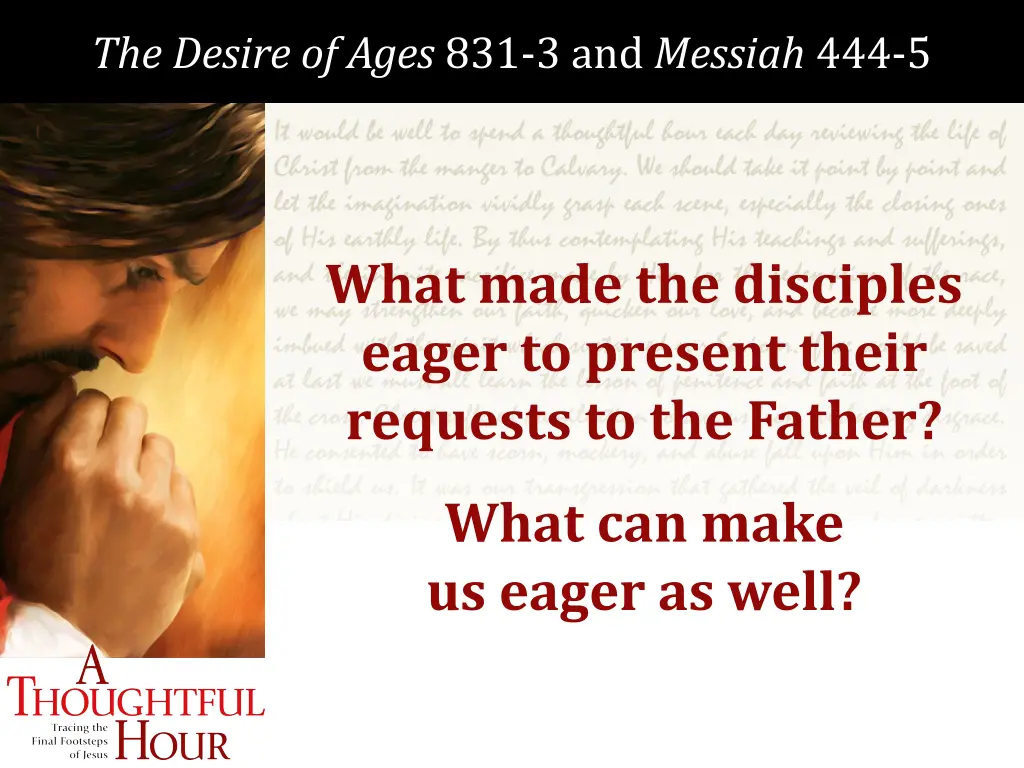 the desire of ages 831 3 and messiah 444 5 5