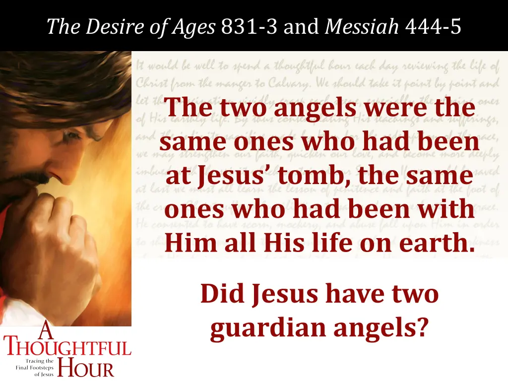 the desire of ages 831 3 and messiah 444 5