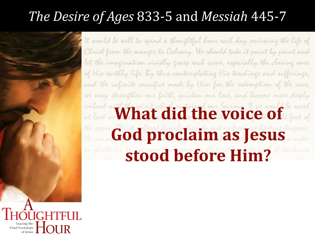 the desire of ages 833 5 and messiah 445 7 2