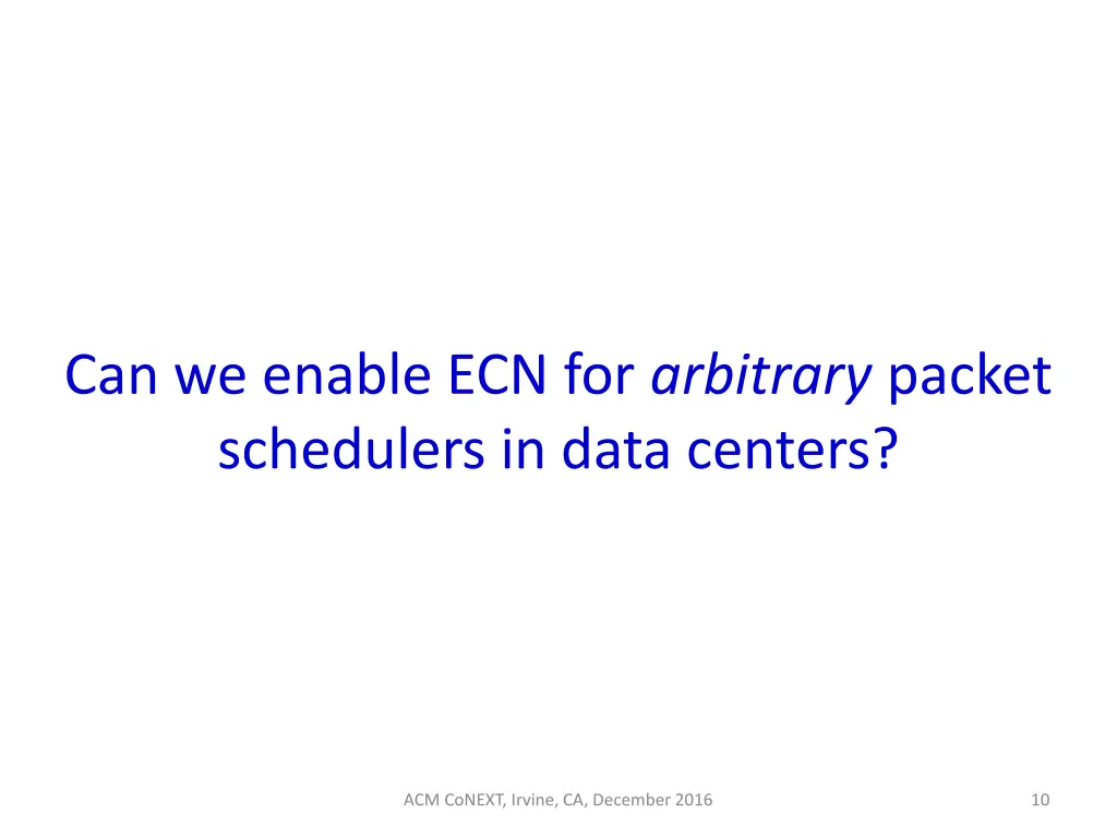 can we enable ecn for arbitrary packet schedulers