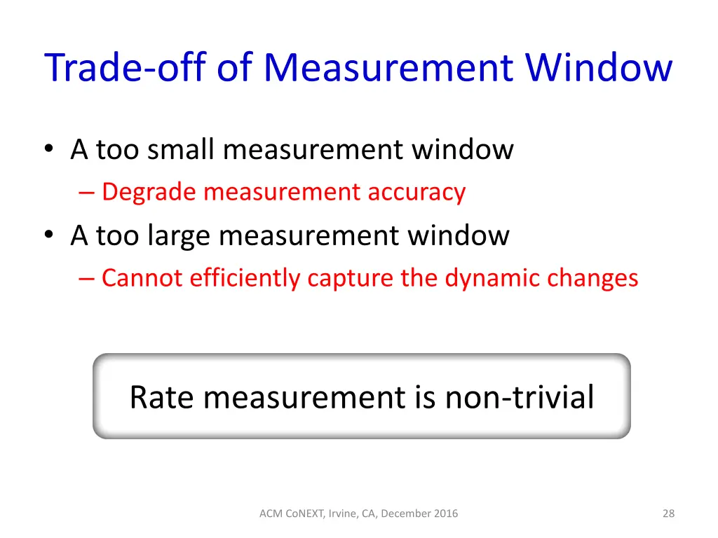 trade off of measurement window 6