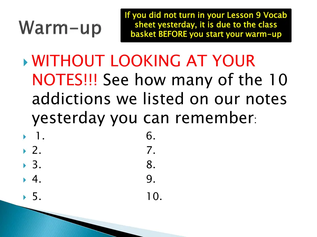 if you did not turn in your lesson 9 vocab sheet