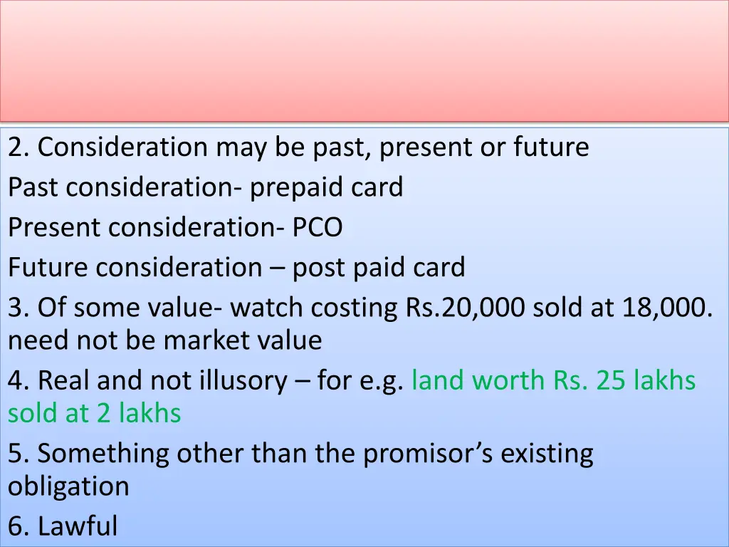 2 consideration may be past present or future