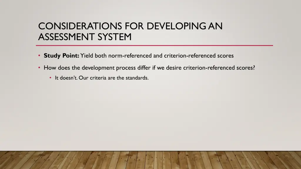 considerations for developing an assessment system 10