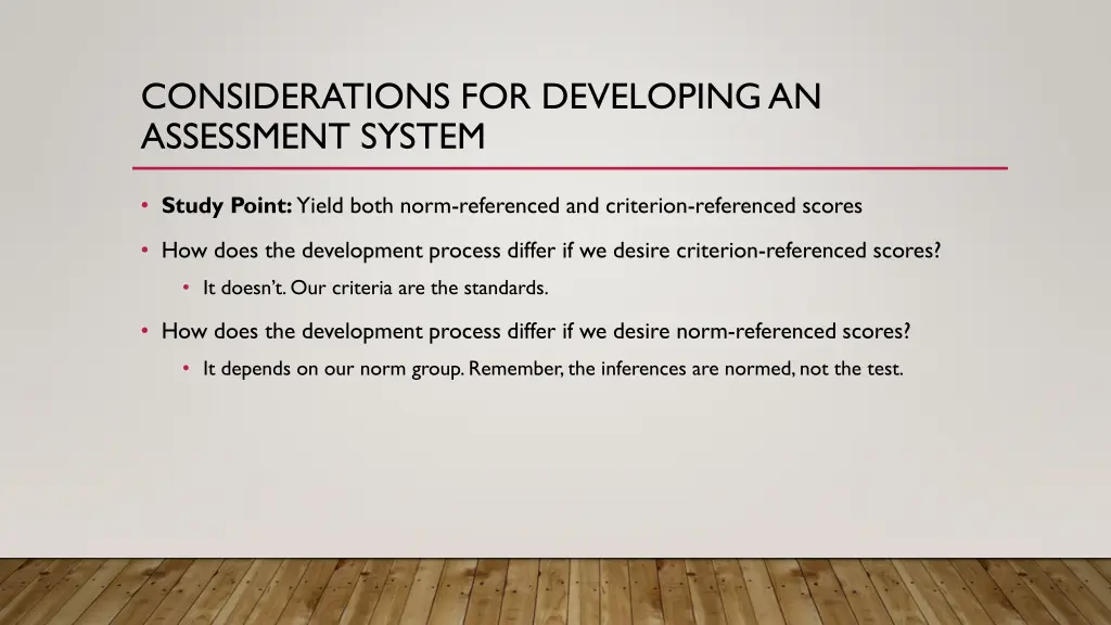 considerations for developing an assessment system 11