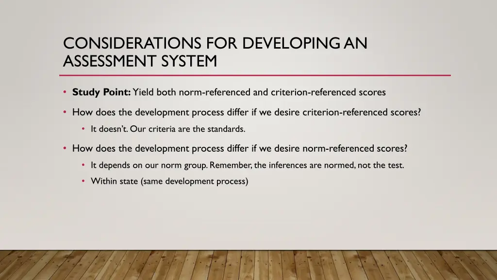 considerations for developing an assessment system 12