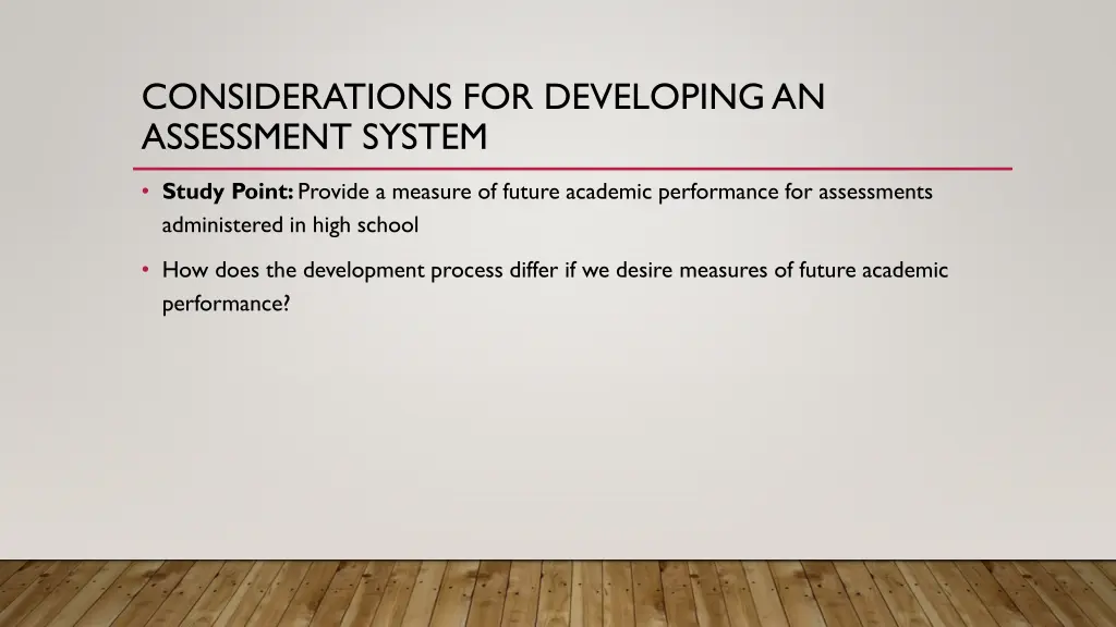 considerations for developing an assessment system 14