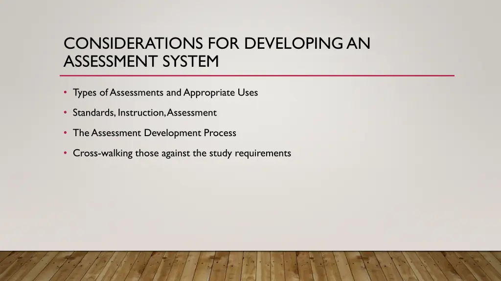 considerations for developing an assessment system