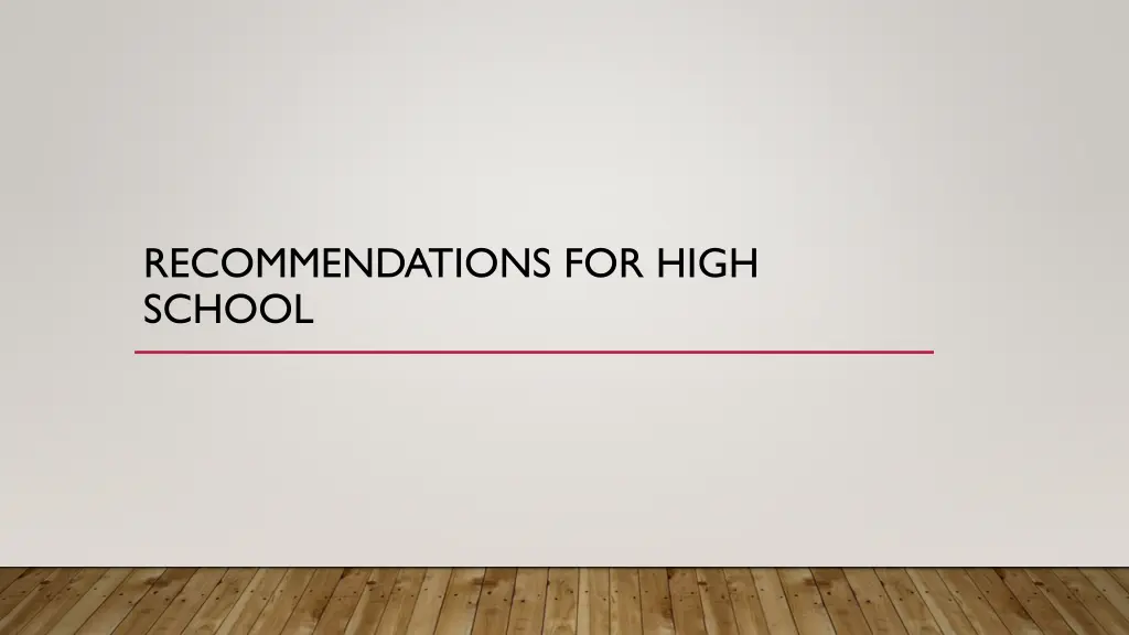 recommendations for high school