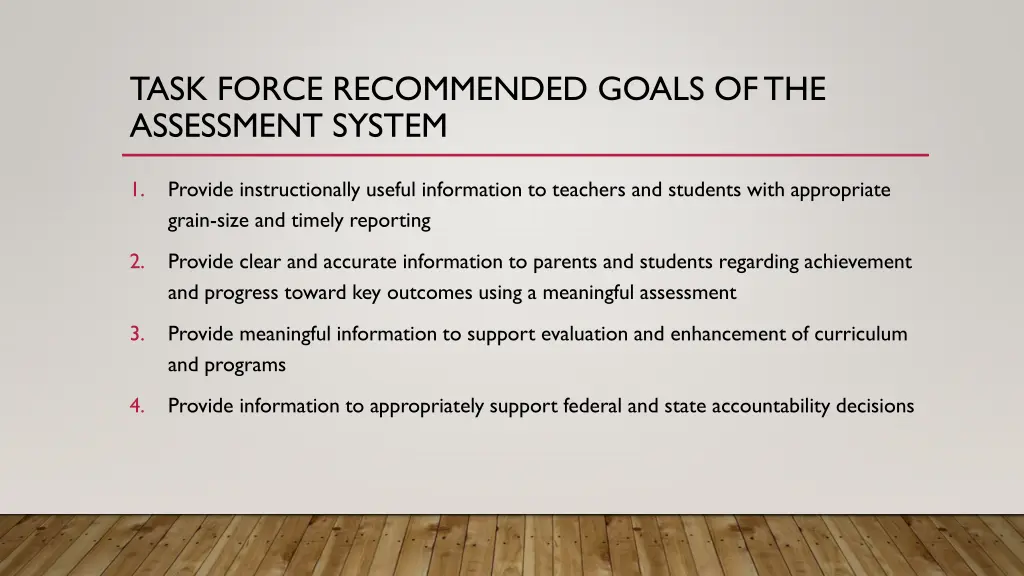 task force recommended goals of the assessment