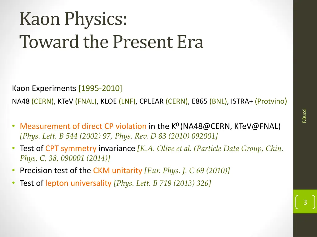 kaon physics toward the present era