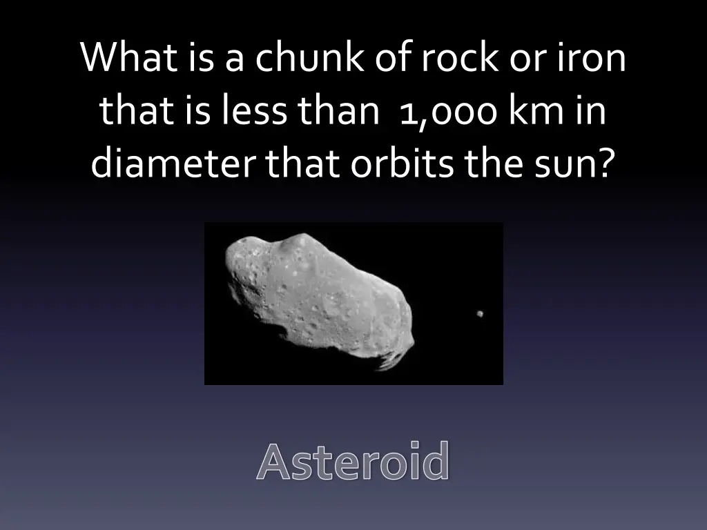 what is a chunk of rock or iron that is less than