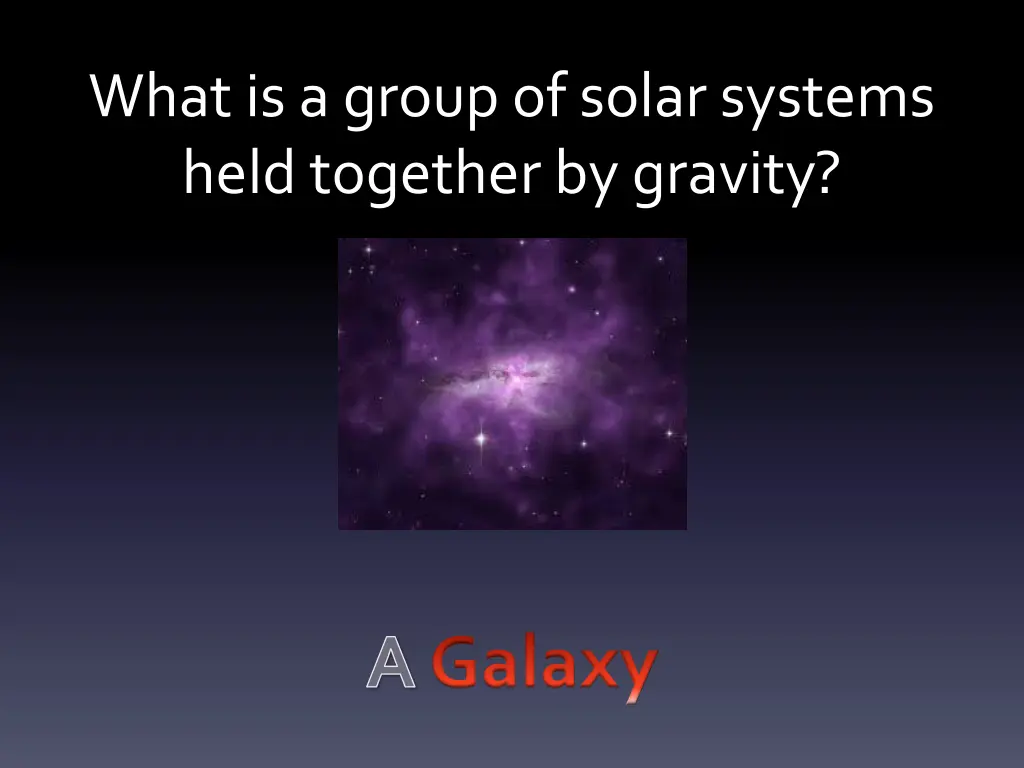 what is a group of solar systems held together