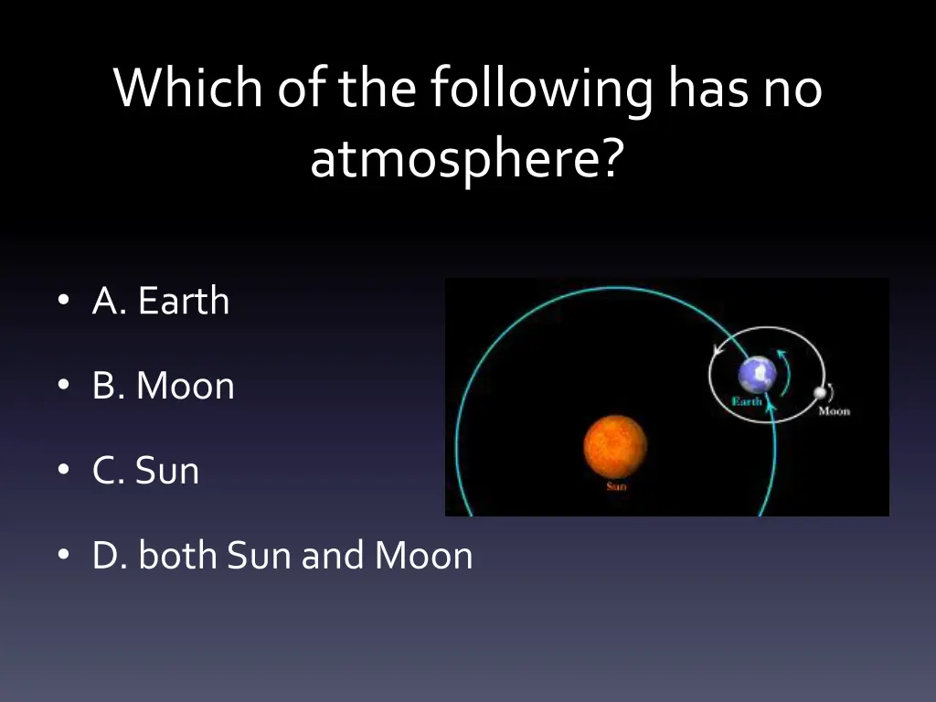 which of the following has no atmosphere