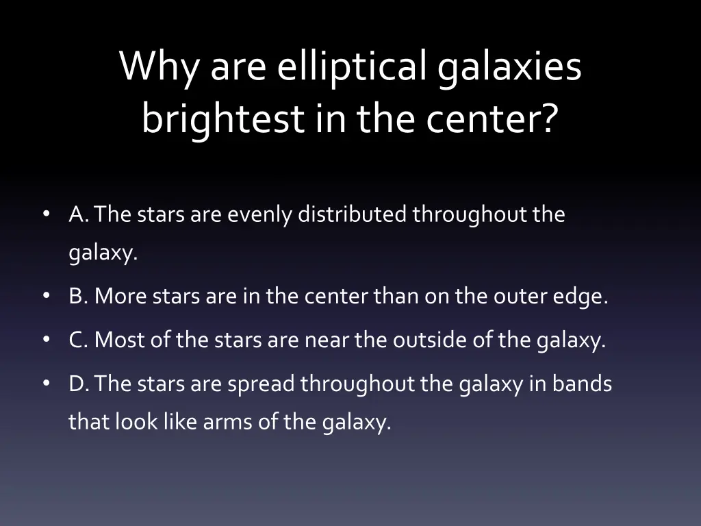 why are elliptical galaxies brightest