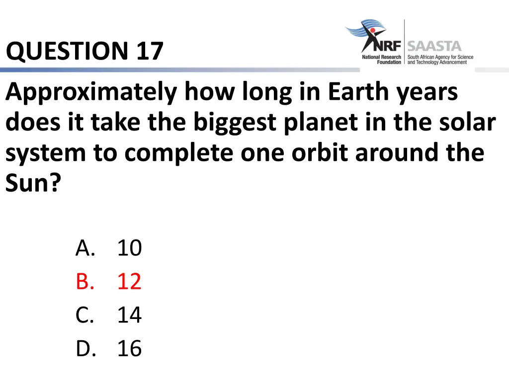 question 17 approximately how long in earth years