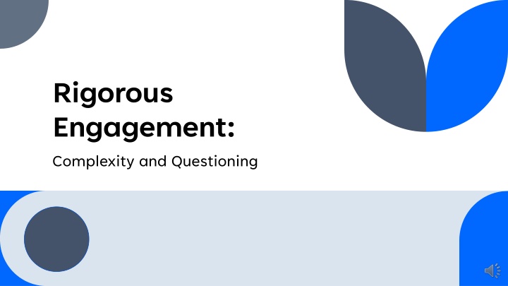 rigorous engagement complexity and questioning