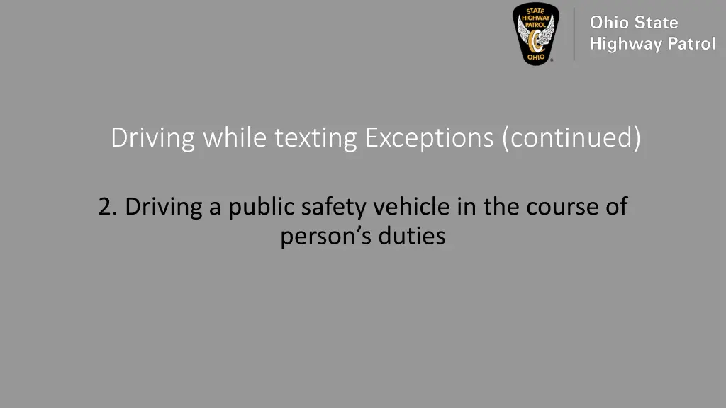 driving while texting exceptions continued