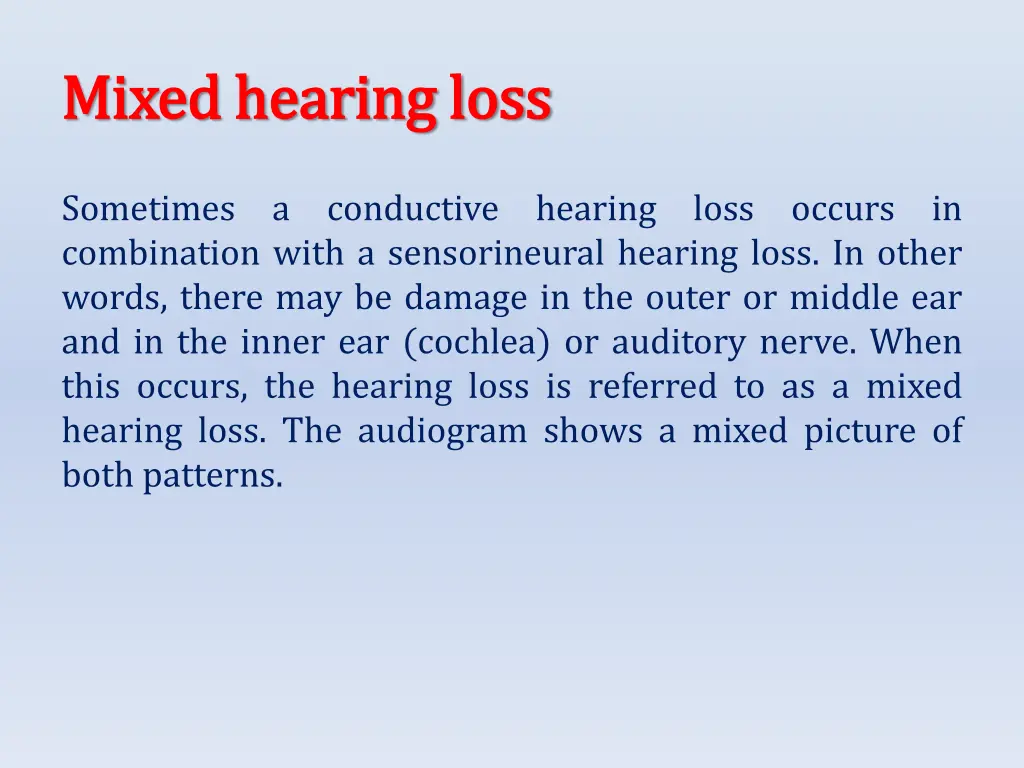 mixed hearing loss mixed hearing loss