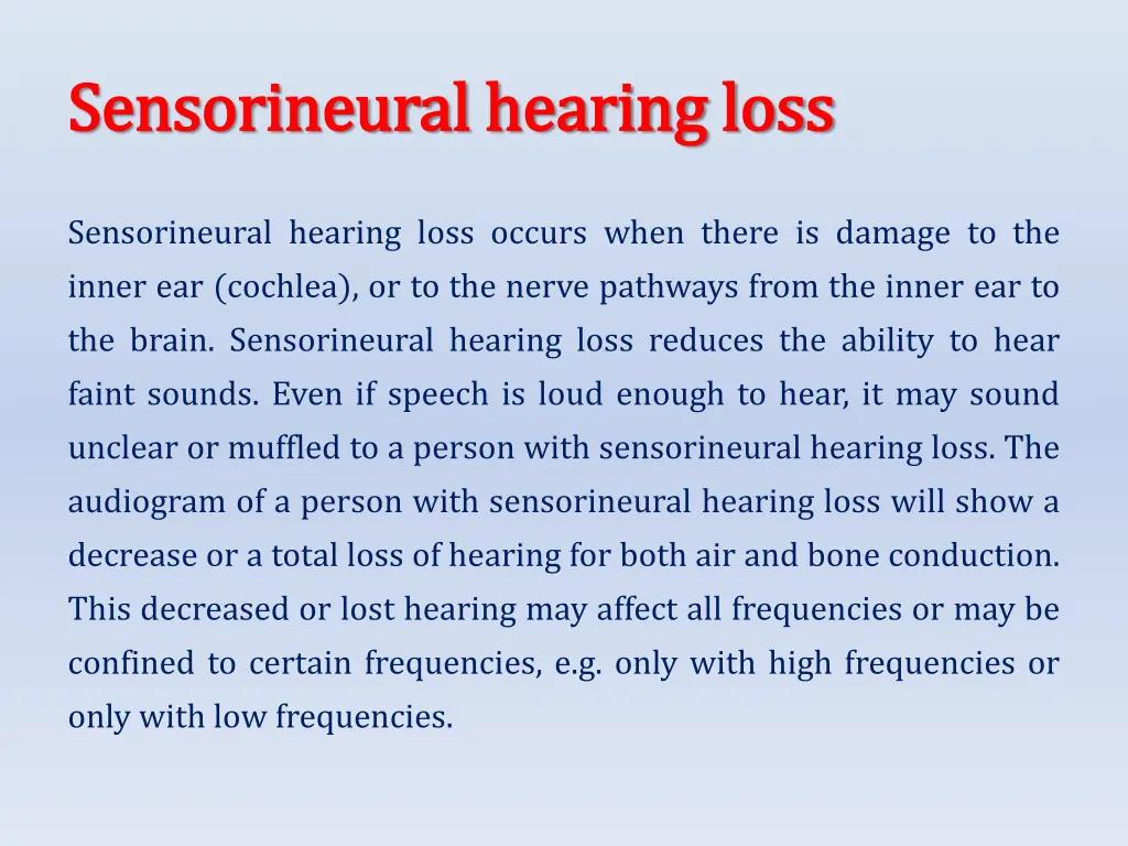 sensorineural hearing loss sensorineural hearing