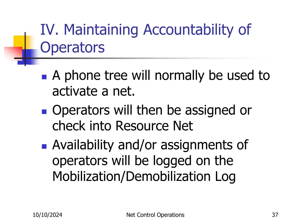 iv maintaining accountability of operators