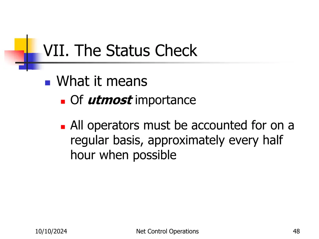 vii the status check