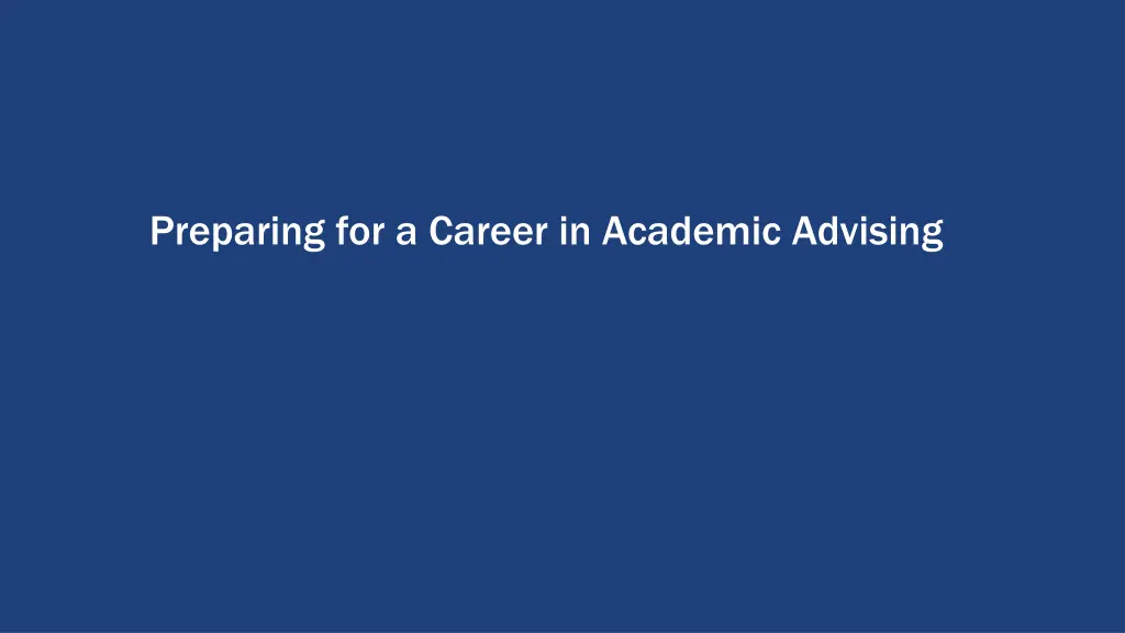 preparing for a career in academic advising