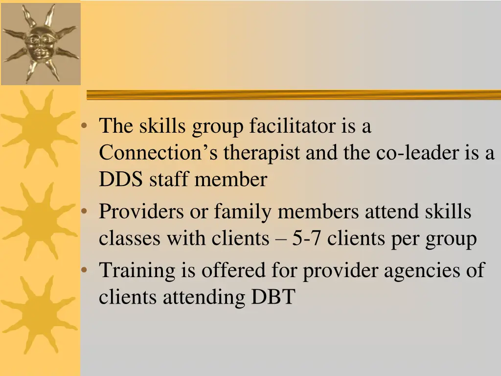 the skills group facilitator is a connection