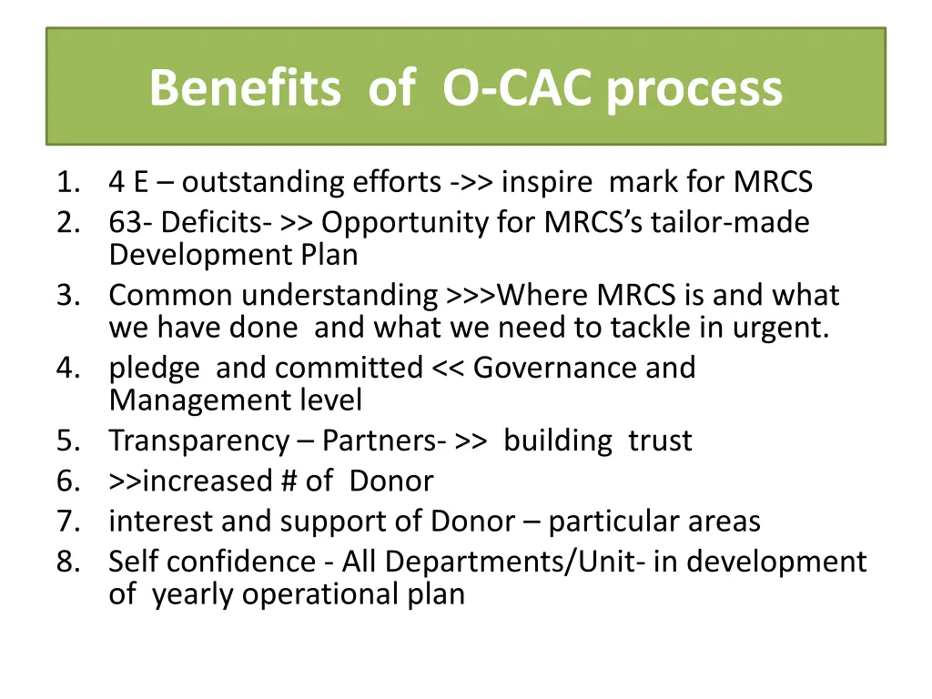 benefits of o cac process