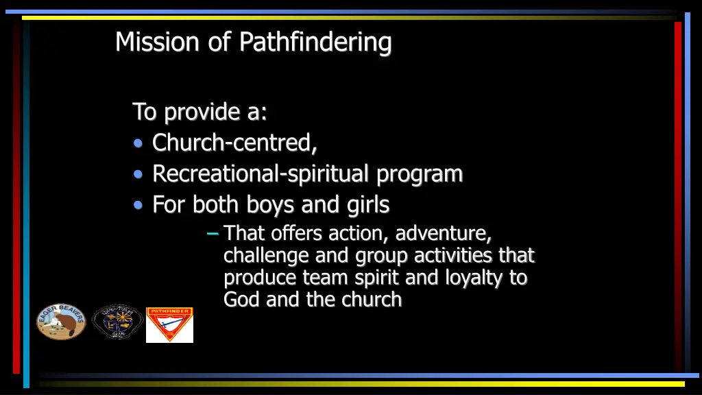 mission of pathfindering
