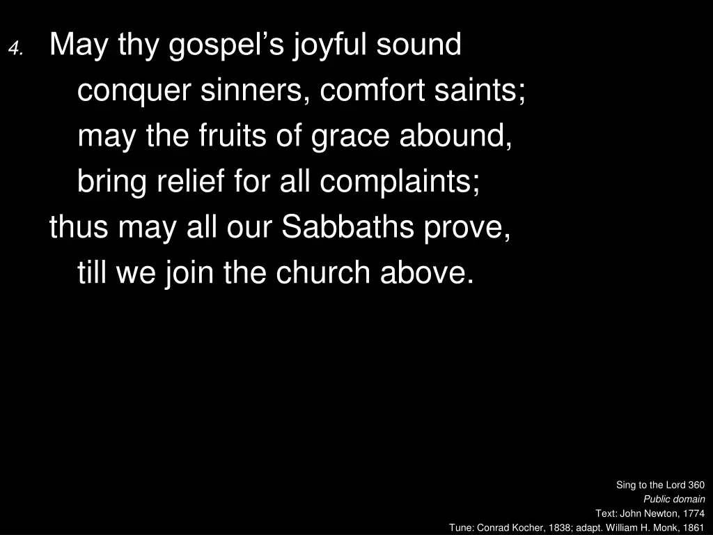 4 may thy gospel s joyful sound conquer sinners