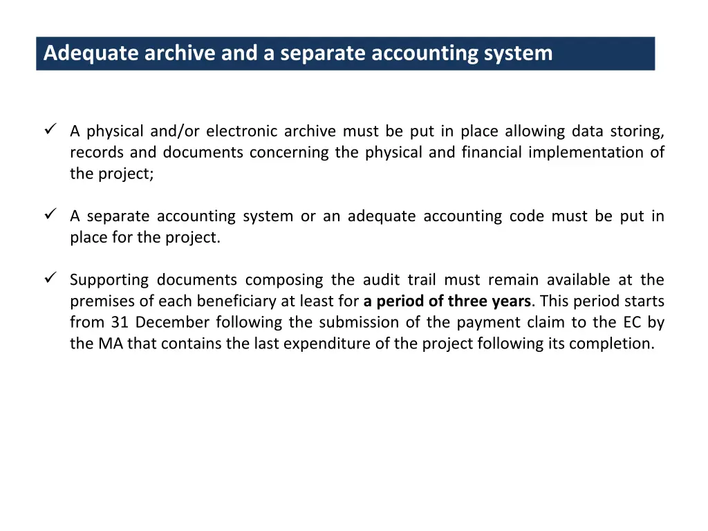 adequate archive and a separate accounting system