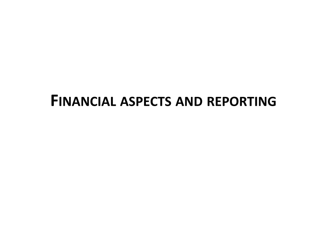 f inancial aspects and reporting