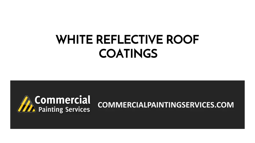 white reflective roof coatings