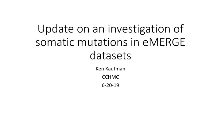 update on an investigation of somatic mutations