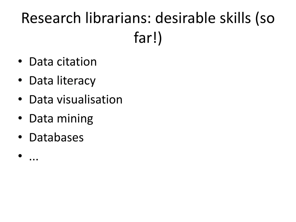 research librarians desirable skills so far