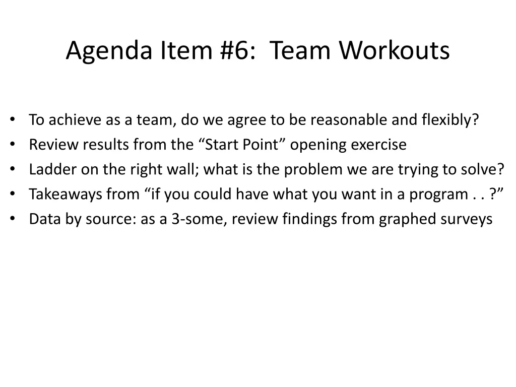 agenda item 6 team workouts