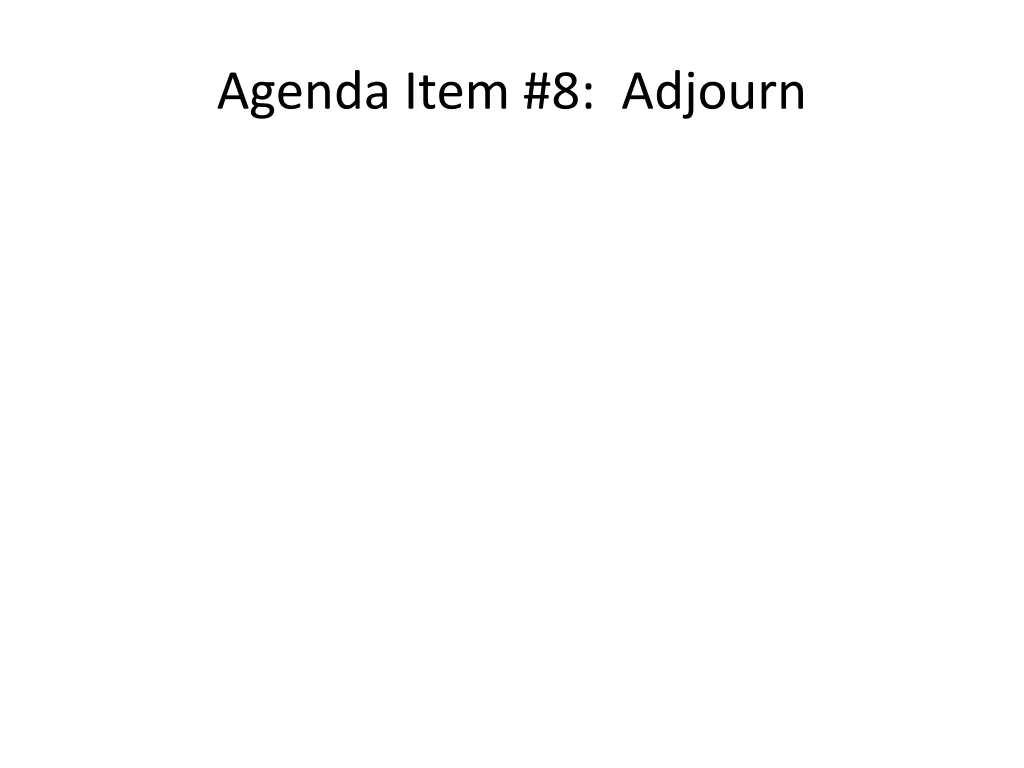 agenda item 8 adjourn