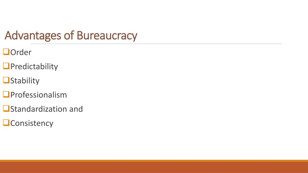 advantages of bureaucracy advantages