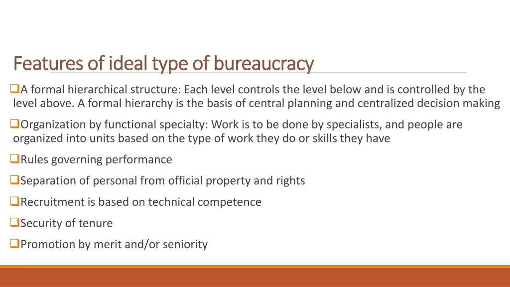 features of ideal type of bureaucracy features