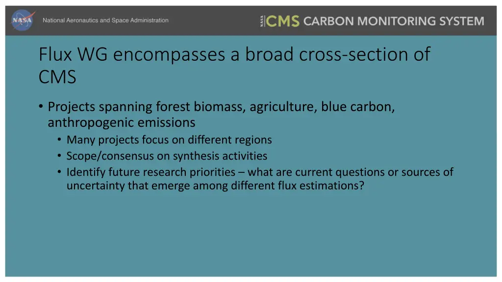 flux wg encompasses a broad cross section of cms