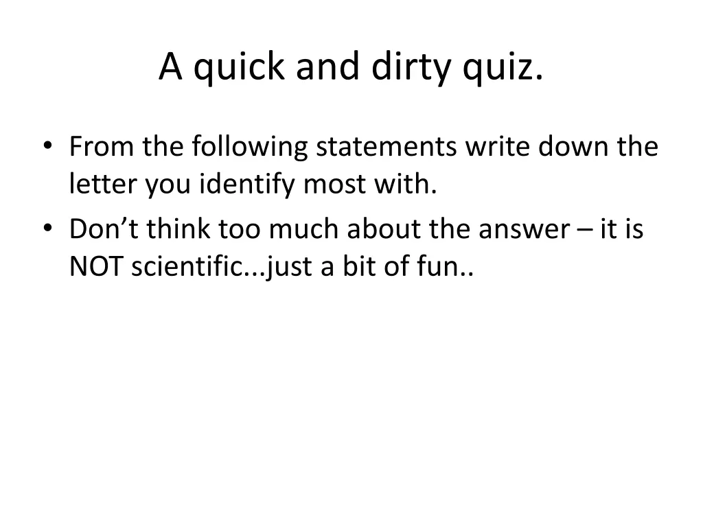 a quick and dirty quiz