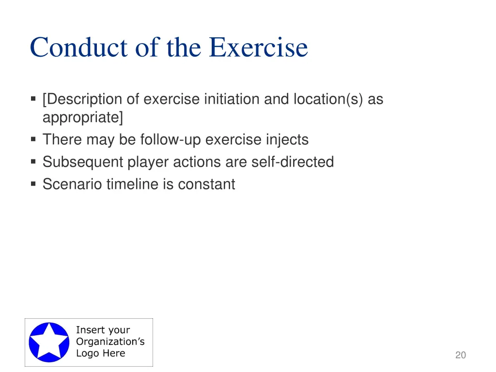 conduct of the exercise