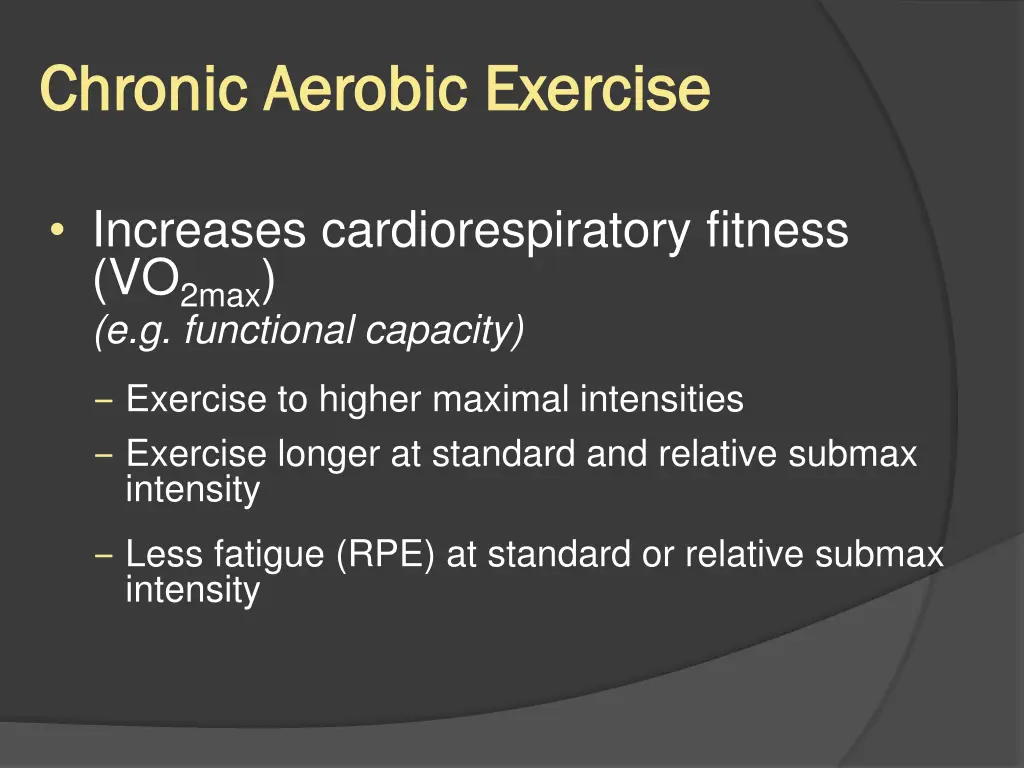 chronic aerobic exercise chronic aerobic exercise