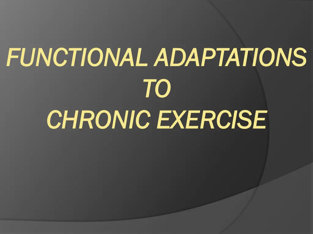 functional adaptations functional adaptations