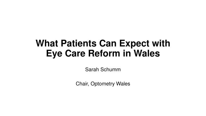 what patients can expect with eye care reform