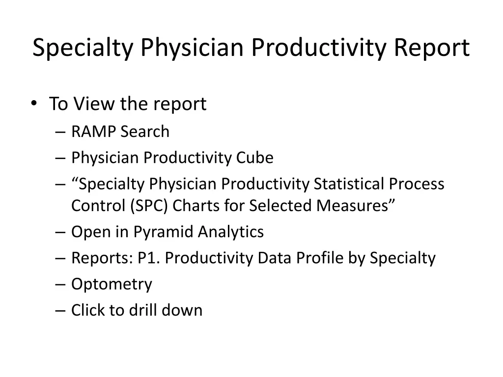 specialty physician productivity report